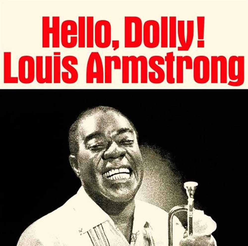 Armstrong Hello Dolly